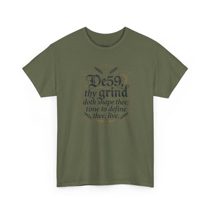 Thy Grind Tee — 'De59 thy grind.