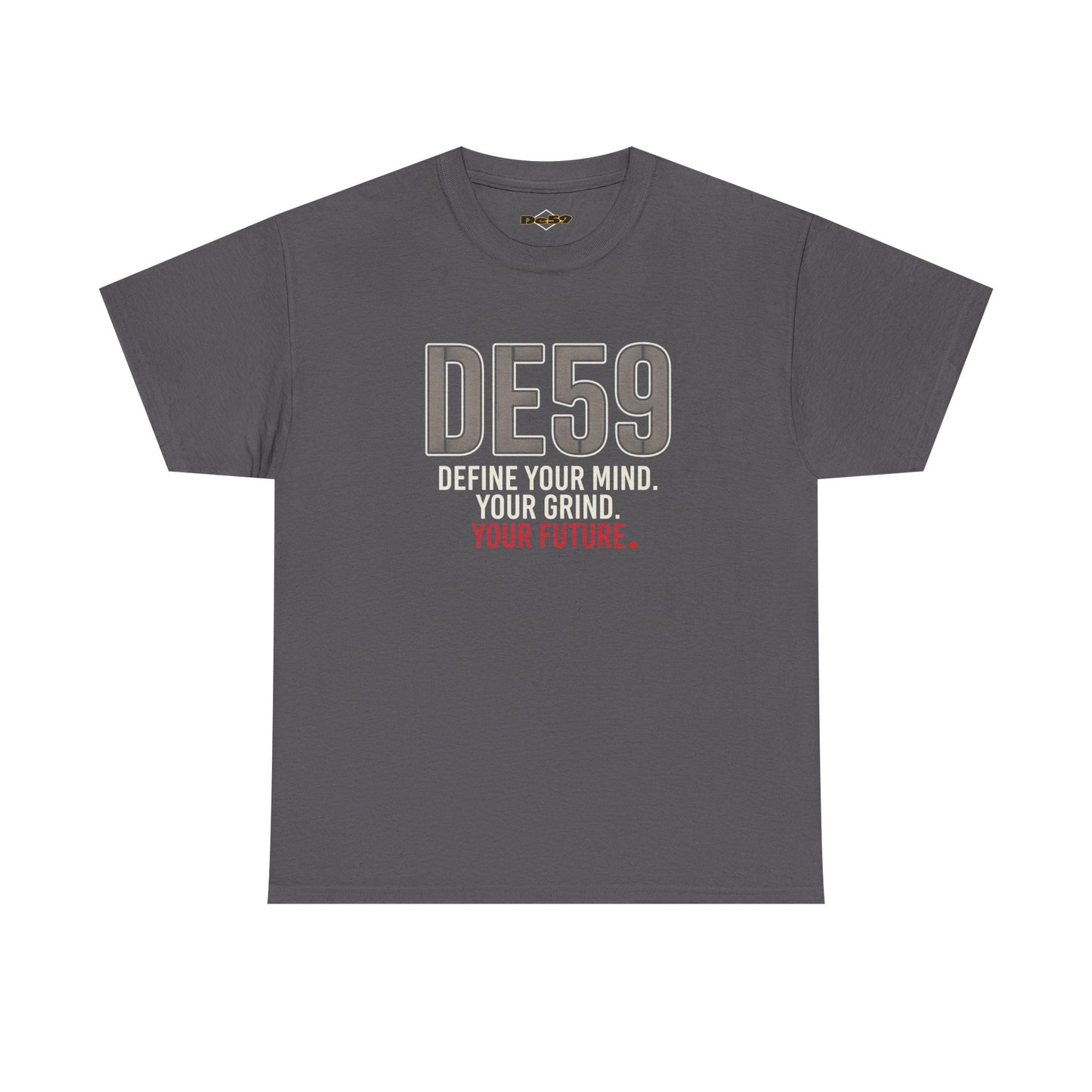 DE59 Motivational "Define Your Mind. Your Grind. Your Future."