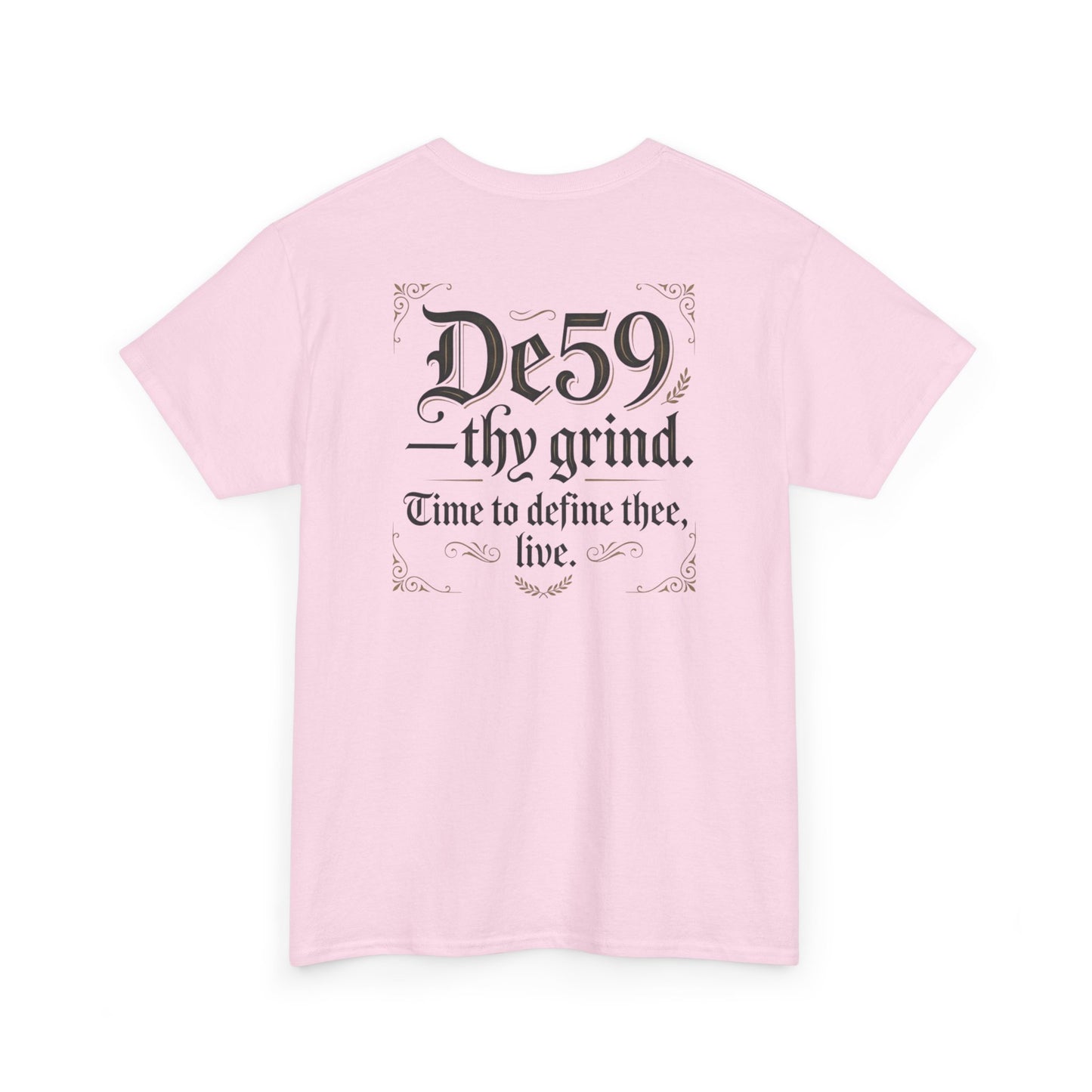 Thy Grind Tee — 'De59 thy grind.