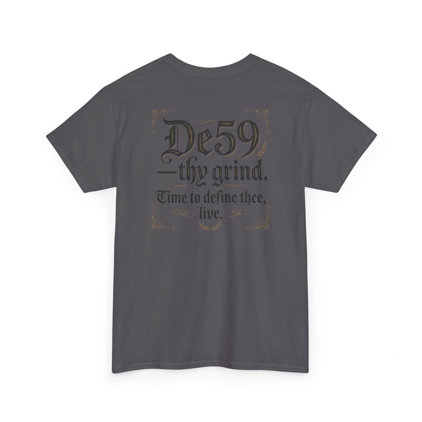 Thy Grind Tee — 'De59 thy grind.