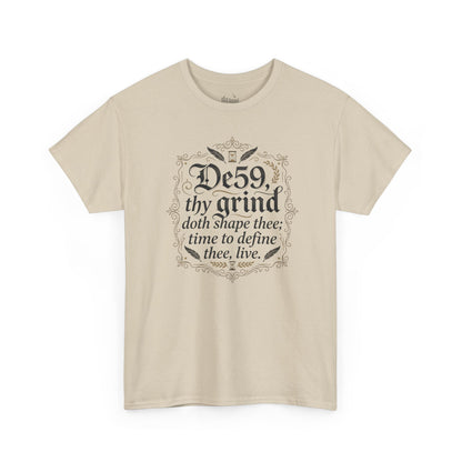 Thy Grind Tee — 'De59 thy grind.