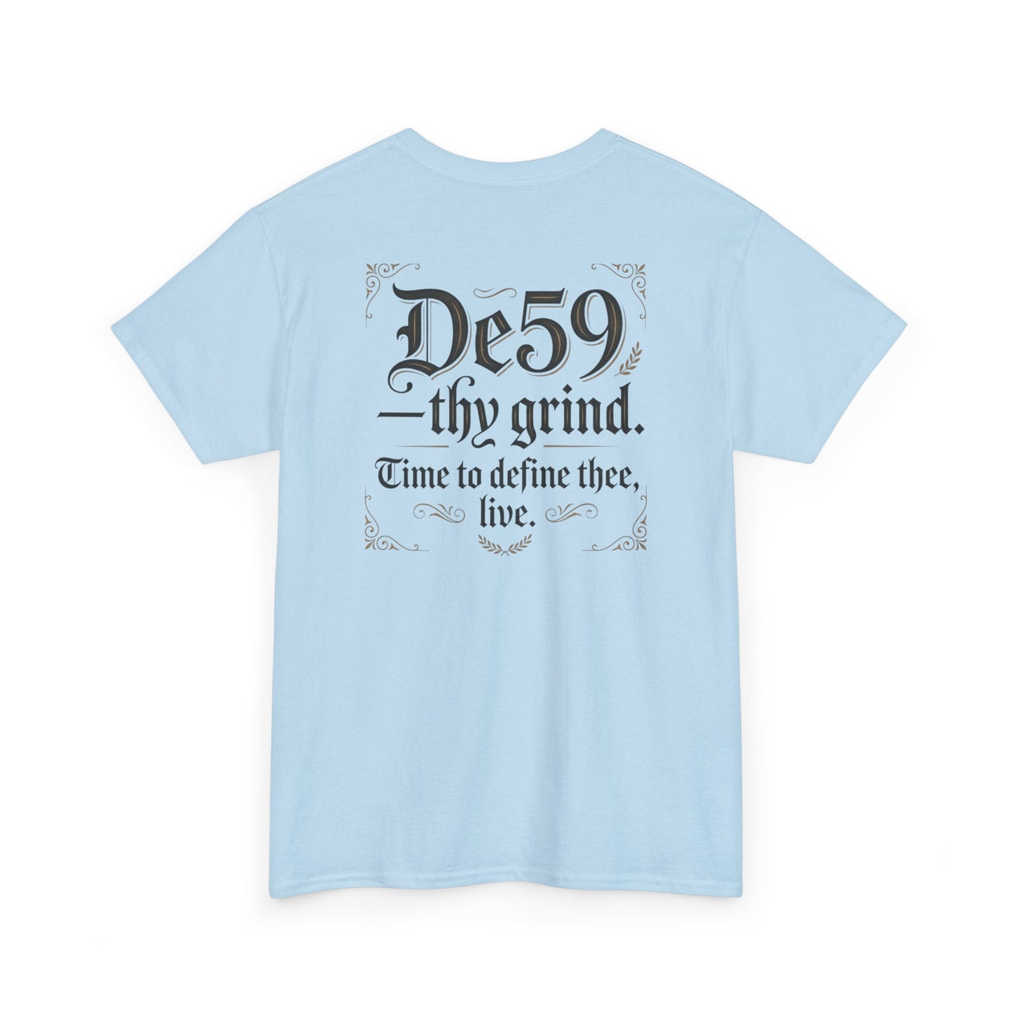 Thy Grind Tee — 'De59 thy grind.